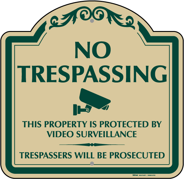 No Trespassing This Property Is Protected Sign