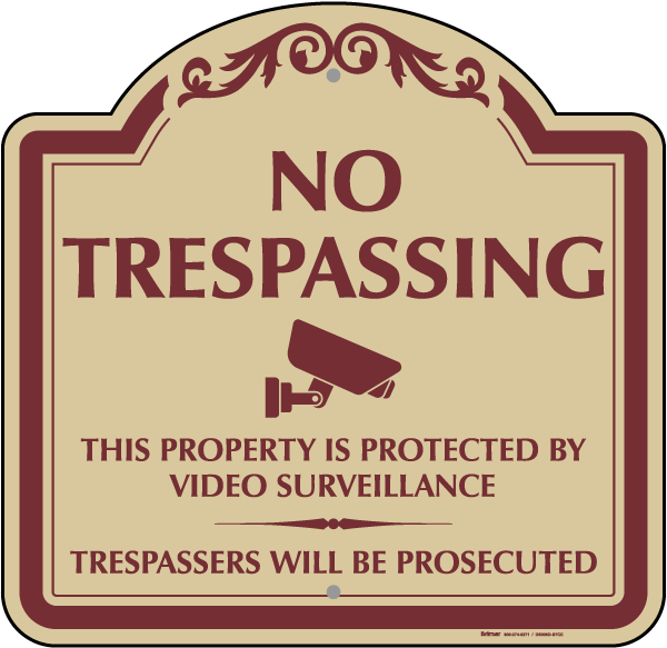 No Trespassing This Property Is Protected Sign