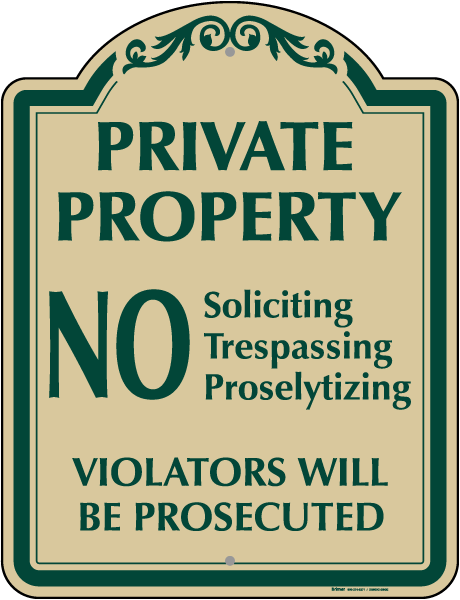No Soliciting Trespassing Or Proselytizing Sign