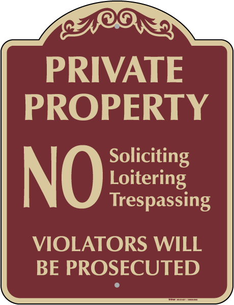 No Soliciting Loitering Or Trespassing Sign