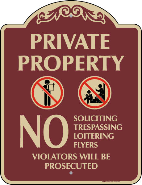 No Soliciting Trespassing  Loitering Or Flyers Sign