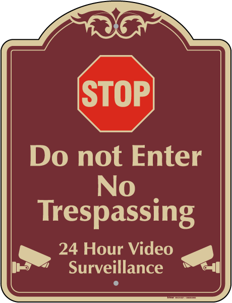 Stop Do Not Enter No Trespassing Sign