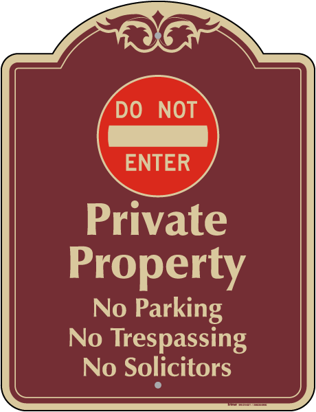 Private Property Do Not Enter Sign