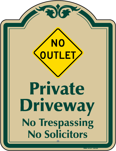 No Outlet Private Driveway Sign
