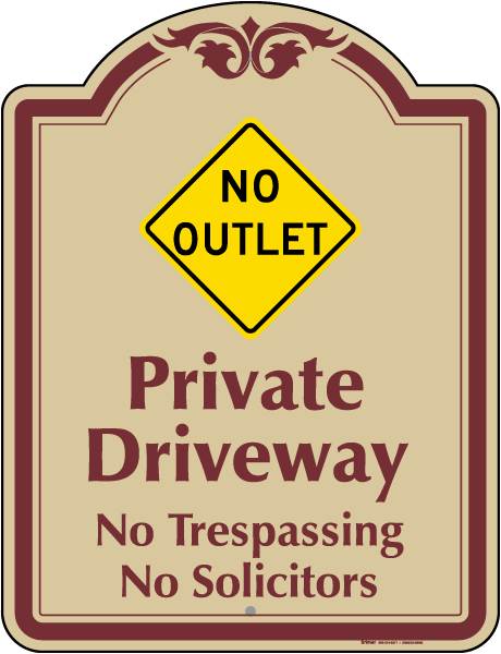 No Outlet Private Driveway Sign