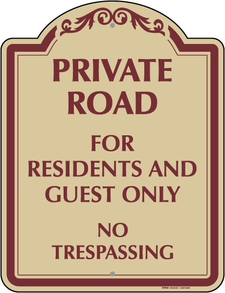 Private Road Residents and Guest Only Sign