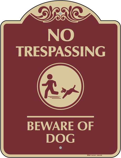 No Trespassing Beware Of Dog Sign