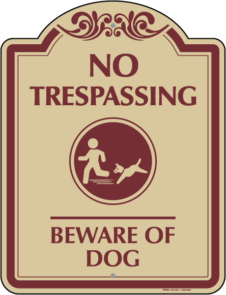 No Trespassing Beware Of Dog Sign