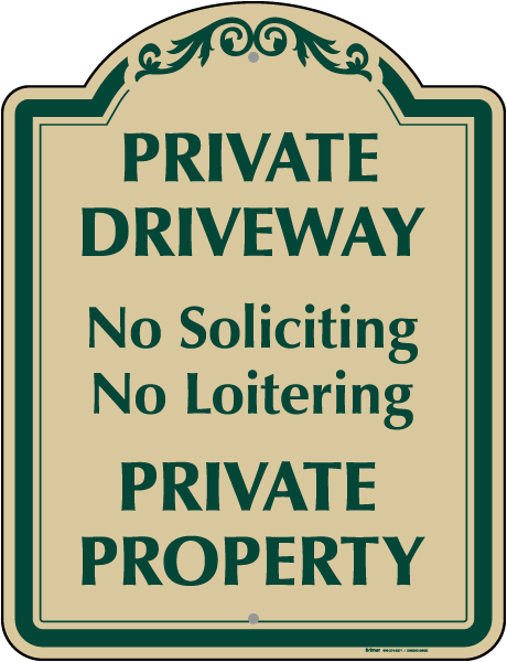 Private Driveway No Loitering Sign
