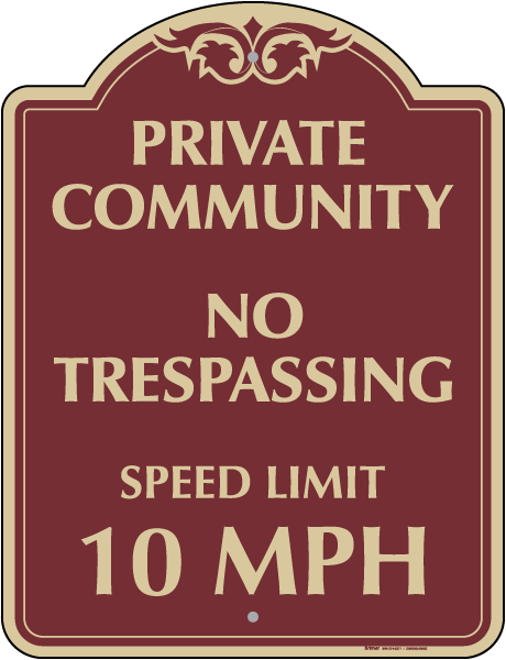 Private Community Speed Limit 10 MPH Sign