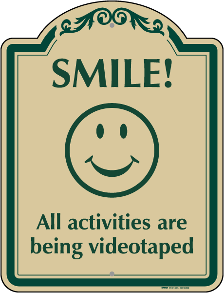 Smile All Activities Are Being Videotaped Sign