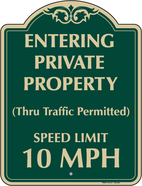 Private Property Speed Limit 10 MPH Sign