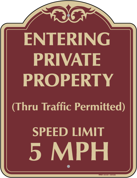 Private Property Speed Limit 5 MPH Sign