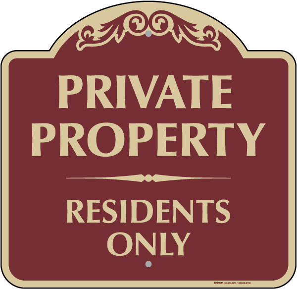 Private Property Residents Only Sign
