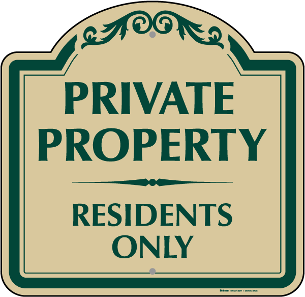 Private Property Residents Only Sign