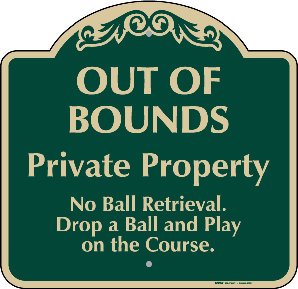 Out Of Bounds Private Property Sign