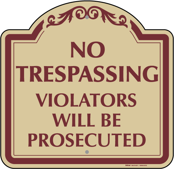 Violators Will Be Prosecuted Sign