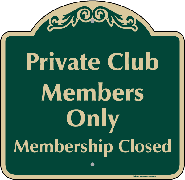 Private Club Members Only Sign
