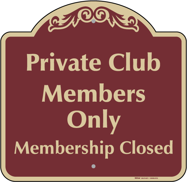 Private Club Members Only Sign