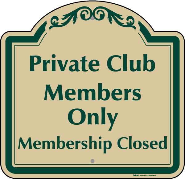 Private Club Members Only Sign