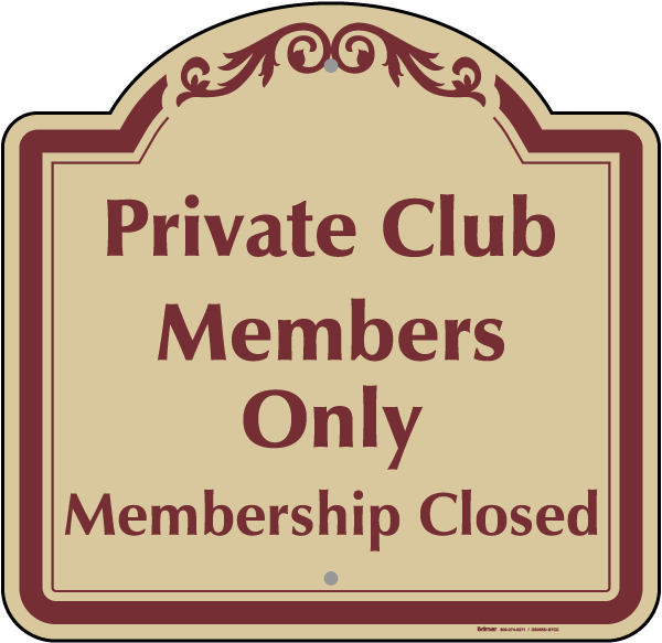Private Club Members Only Sign