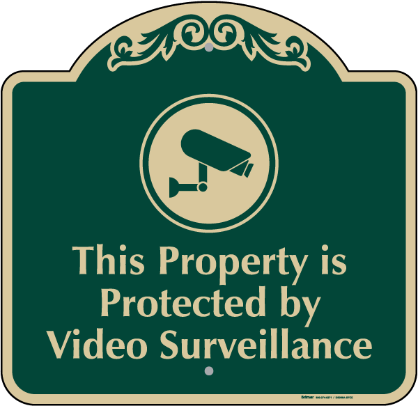 Protected By Video Surveillance Sign