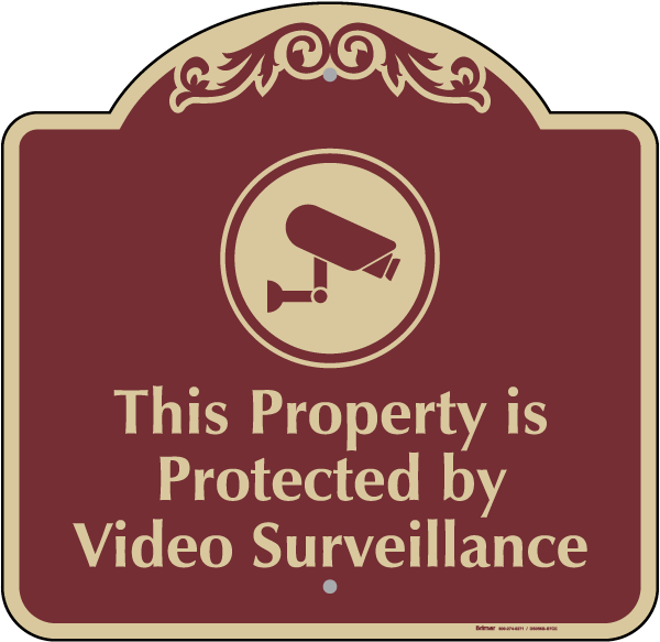 Protected By Video Surveillance Sign