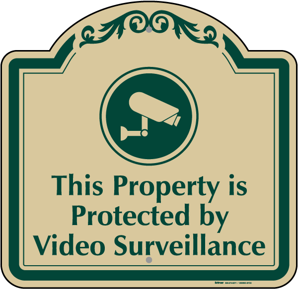 Protected By Video Surveillance Sign