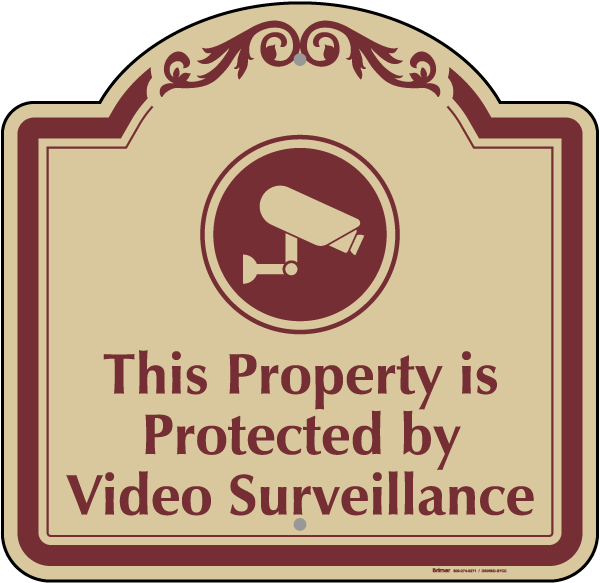 Protected By Video Surveillance Sign