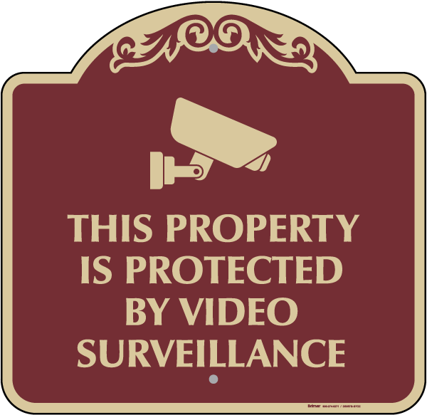 Protected By Video Surveillance Sign