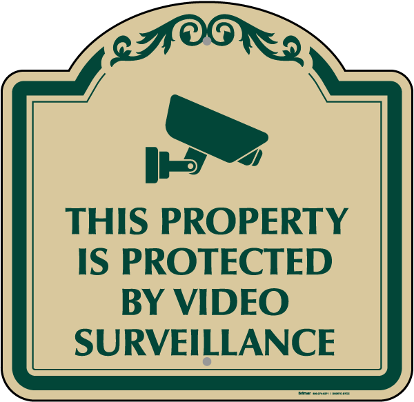 Protected By Video Surveillance Sign