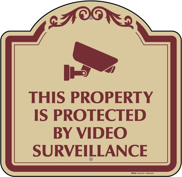 Protected By Video Surveillance Sign