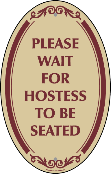 Please Wait For Hostess Oval Sign