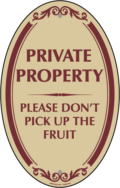 Don't Pick Up The Fruit Oval Sign