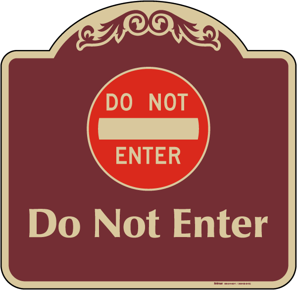 Do Not Enter Sign