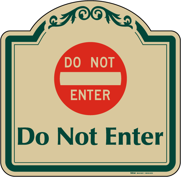 Do Not Enter Sign
