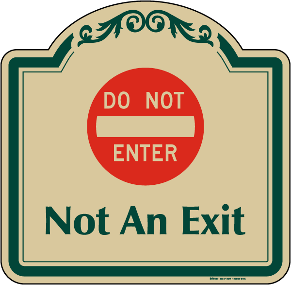 Not An Exit Sign
