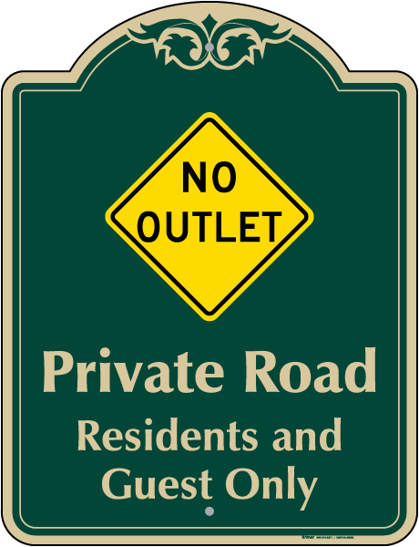 No Outlet Private Road Sign