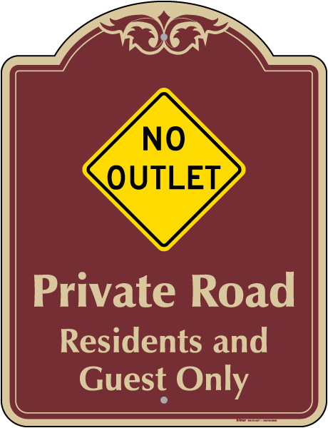 No Outlet Private Road Sign