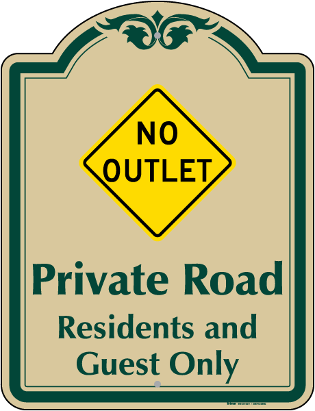 No Outlet Private Road Sign