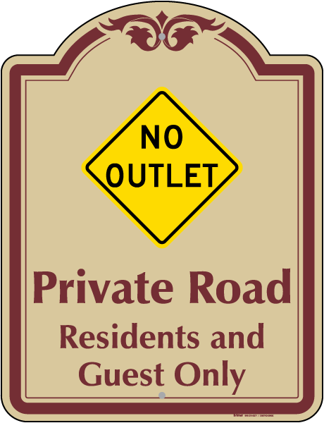No Outlet Private Road Sign