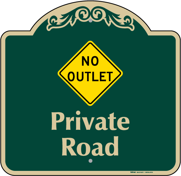 No Outlet Private Road Sign