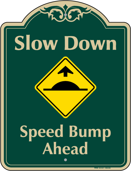 Speed Bump Ahead Sign