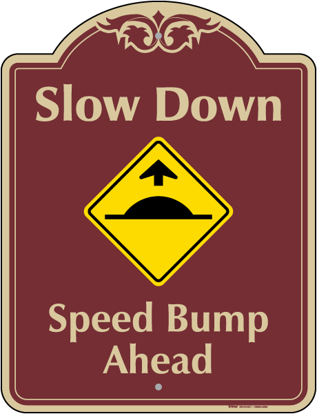 Speed Bump Ahead Sign