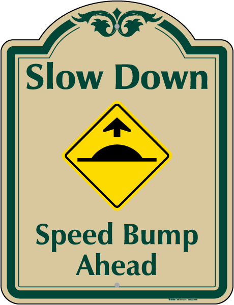 Speed Bump Ahead Sign