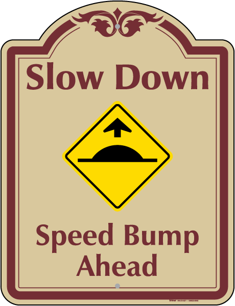 Speed Bump Ahead Sign