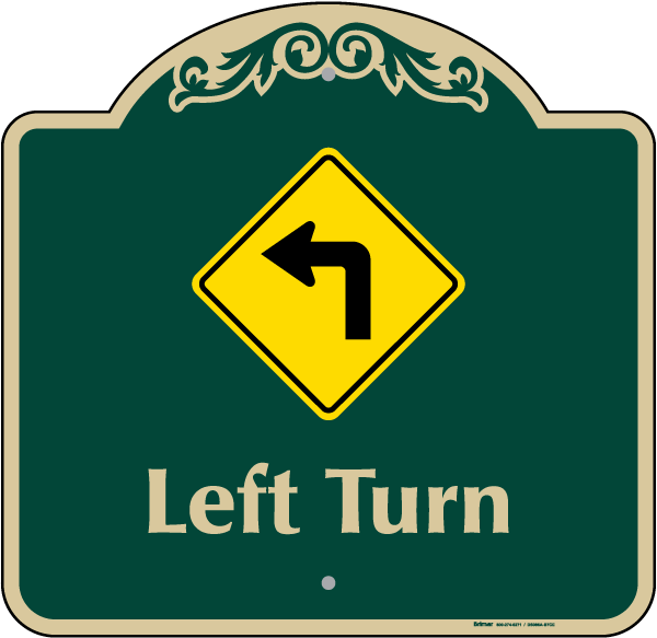 Left Turn Sign