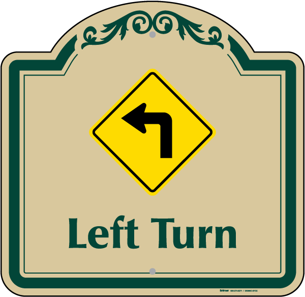Left Turn Sign