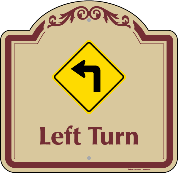 Left Turn Sign
