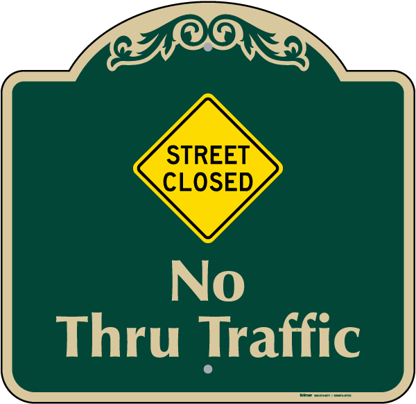 Street Closed Sign